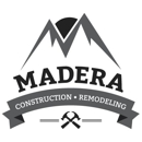 Madera Construction and Remodeling - General Contractors