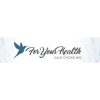 For Your Health - Julie Chicks, MD gallery