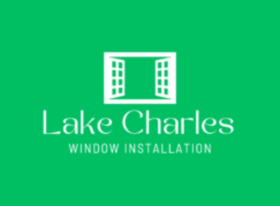 Lake Charles Window Installation - Lake Charles, LA