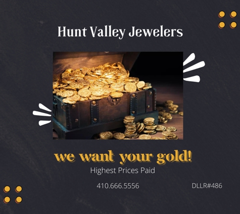 Hunt Valley Jewelers - Cockeysville, MD. Gold Buyers