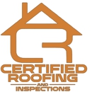 Certified Roofing and Inspections - Roofing Contractors