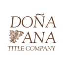 Dona Ana Title Company, Inc. - Title Companies