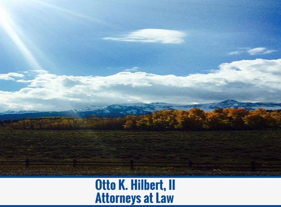 Otto K. Hilbert, II Attorneys at Law - Denver, CO