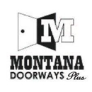 Montana Doorways Plus - Garage Doors & Openers