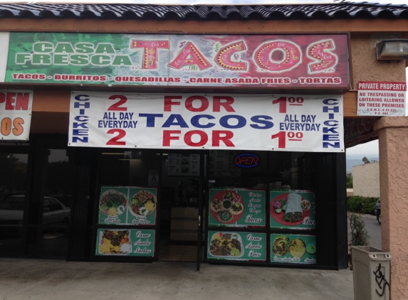 Casa Fresca Tacos - San Bernardino, CA