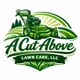 A Cut Above Lawn Care