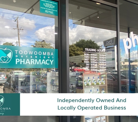 Toowoomba Day & Night Pharmacy - South Toowoomba, QLD. Independently Owned And Locally Operated Business