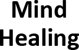 Mind Healing - Psychologists