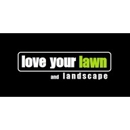 Love Your Lawn - Lawn Maintenance