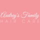 Audrey's Family Hair Care & Barbering