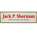 Jack P Sherman Attorney At Law - Attorneys