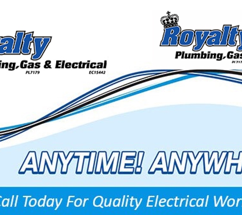 Royalty Plumbing, Gas & Electrical. Top Quality Electrical Work. Anytime! Anywhere!