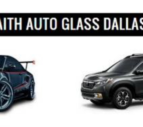 Faith Auto Glass - Dallas, TX