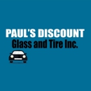 Paul's Discount Glass & Tire, Inc. - Windshield Repair