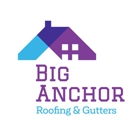 Big Anchor Roofing & Gutters, Inc.