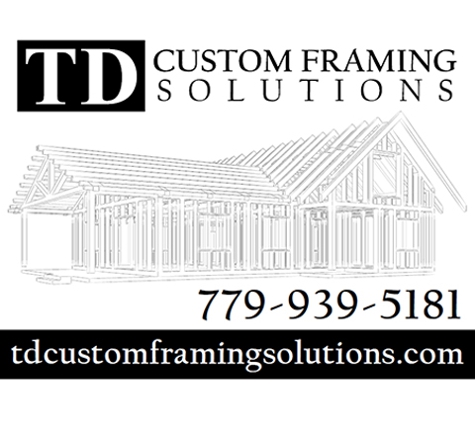 TD Custom Framing Solutions - Joliet, IL