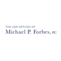 Law Office of Michael P. Forbes, PC
