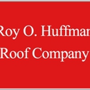 Huffman Roy O Roof Company - Home Repair & Maintenance