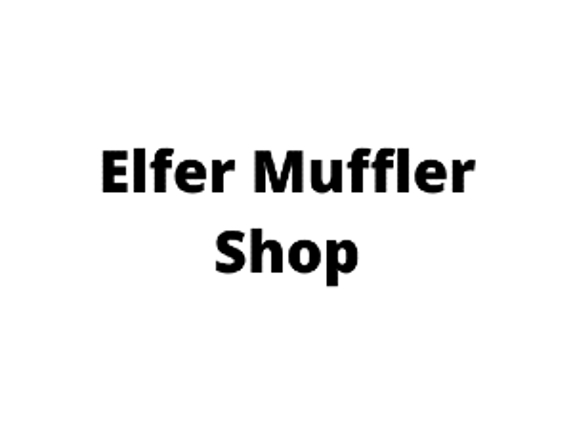 Elfer Muffler Shop - Haltom City, TX