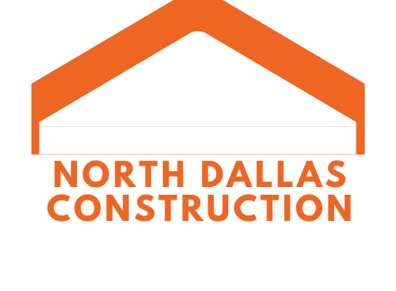 North Dallas Construction - Dallas, TX