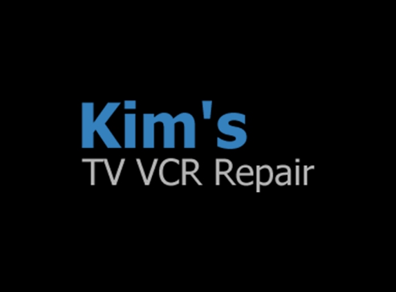 Kim's TV VCR Repair - Marina, CA