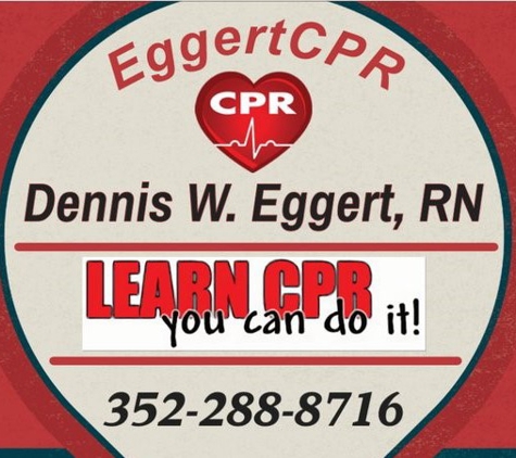 EggertCPR, Dennis W. Eggert, RN - Summerfield, FL. CALL NOW!