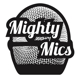 Mighty Mics