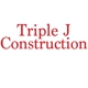 Triple J Construction