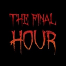 Final Hour Haunted House - Amusement Places & Arcades