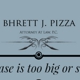 Pizza Bhrett J Atty At Law