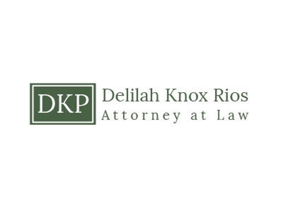 Delilah Knox Rios, Attorney at Law, APLC - Diamond Bar, CA