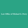 Law Office of Michael G. Perry