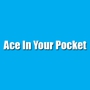 Ace In Your Pocket
