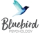 Bluebird Psychology - Psychologists