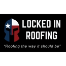 Locked In Roofing - Roofing Contractors