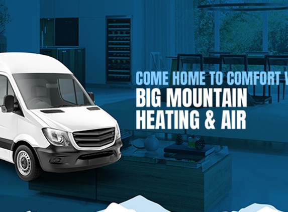 Big Mountain Heating & Air Conditioning - Auburn, CA