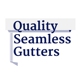 Quality Seamless Gutters, LLC