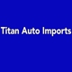 Titan Auto Imports