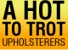 A Hot To Trot Upholsterers - Upholsterers