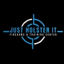 Just Holster It Firearms & Training Center - Guns & Gunsmiths