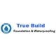 True Build Foundtaion & Waterproofing