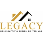 Legacy Home Supply & Design Center