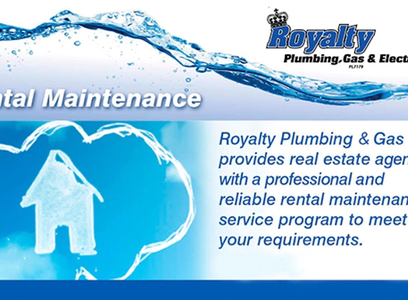Royalty Plumbing, Gas & Electrical. Click here: For information on our rental maintenance service. Find out more here...