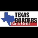 Texas Borders Bar & Grill - Bar & Grills