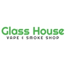 Glass House Vape and Smoke Shop - Cigar, Cigarette & Tobacco Dealers