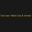 City Loan / Miller Coin & Jewelry - Pawnbrokers