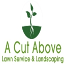 A Cut Above Lawn Service & Landscaping - Gardeners