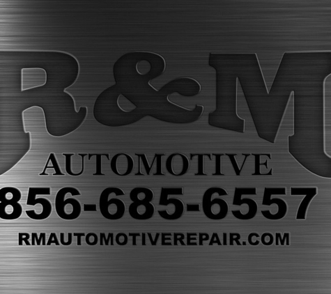 R&M Automotive - Tabernacle, NJ