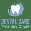 Dental Care on Ashley Circle - Dentists