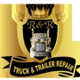 R&R TRUCK & TRAILER REPAIR